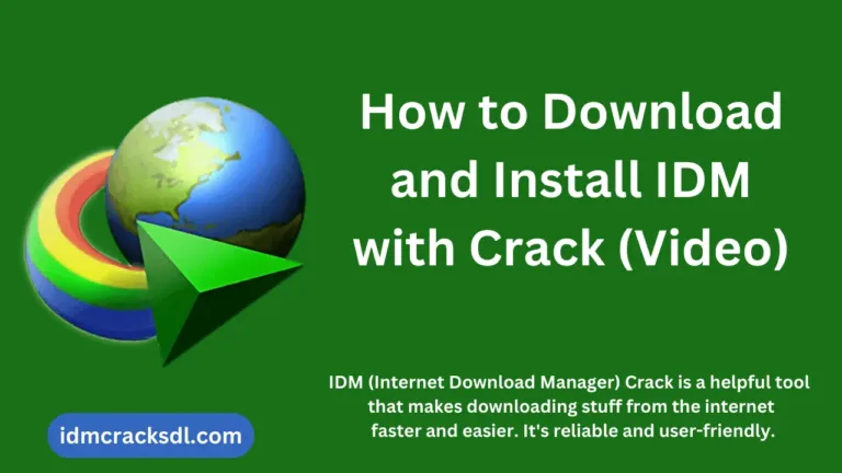 How to Download and Install IDM with Crack (Video)